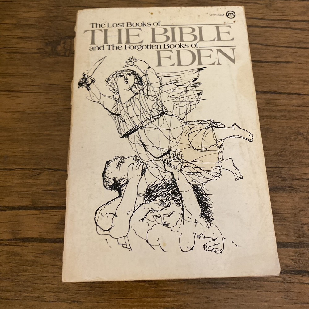 The Lost Books Of The Bible And The Forgotten Books Of Eden (1974: TPB)